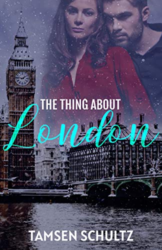 The Thing About London: A Windsor Short Story (Windsor Series)