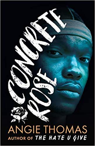 Concrete Rose Paperback 12 Jan 2021