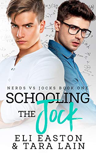 Schooling the Jock: An Enemies-to-Lovers, Campus Romance (Nerds vs Jocks)