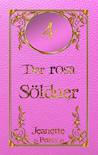 Der rosa Söldner (Die Magie der dreizehn Farben 4)