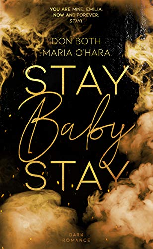 Stay Baby Stay (Run Baby Run Book 3)