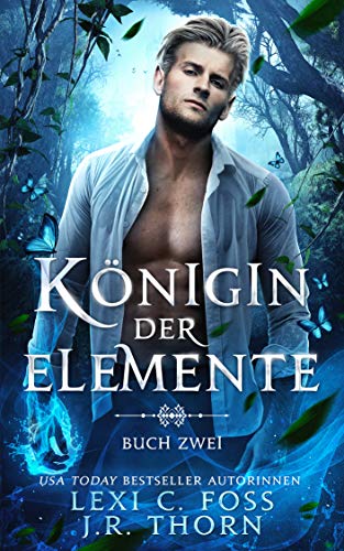 Königin der Elemente: Buch Zwei