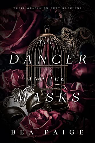 The Dancer and The Masks (Their Obsession Duet Book 1)
