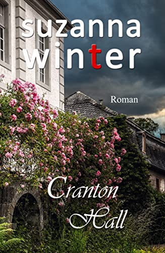 Cranton Hall: Spannender Liebesroman
