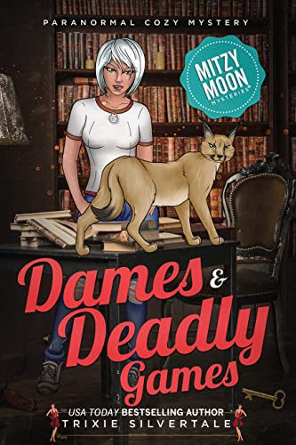 Dames and Deadly Games: Paranormal Cozy Mystery (Mitzy Moon Mysteries Book 13)