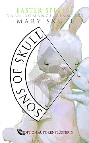 Sons of Skull: Wolves: EASTER SPECIAL: DARK ROMANCE FANTASY