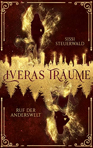 Iveras Träume : Ruf der Anderswelt (Ivera & Shade 1)