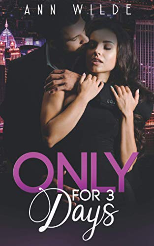 Only for 3 Days (Only for Love)