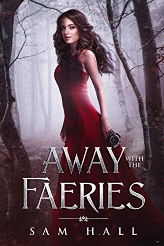 Away with the Faeries (Get Your Rocks Off, Band 1)