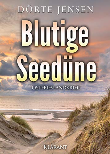Blutige Seedüne. Ostfrieslandkrimi (Ein Fall für Joost Kramer 10)