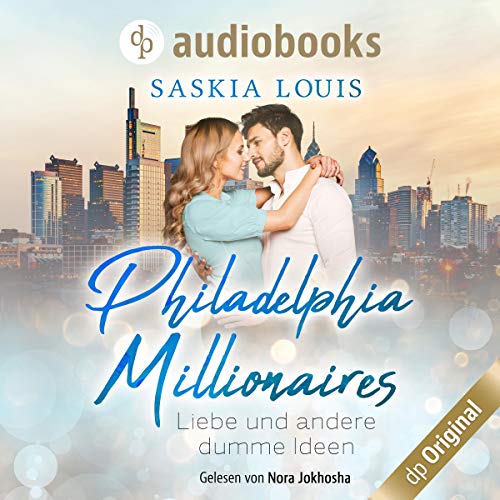 Liebe und andere dumme Ideen: Philadelphia Millionaires 2