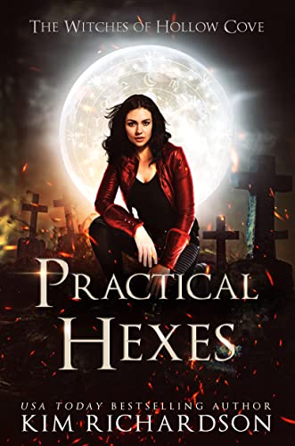 Practical Hexes (The Witches of Hollow Cove Book 5)