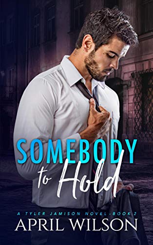 Somebody to Hold: An Age Gap Gay Romantic Suspense (A Tyler Jamison Novel Book 2)