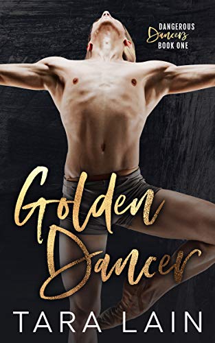 Golden Dancer: A Gay Awakening, MMM, Romantic Suspense (Dangerous Dancers)