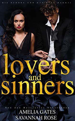 Lovers and Sinners: Liebesroman (Die Schöne und das Böse 2)