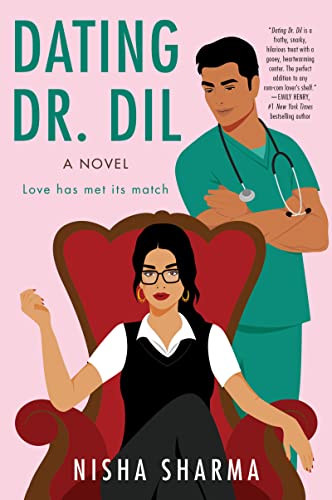 Dating Dr. Dil: A Novel (If Shakespeare Were an Auntie Book 1)