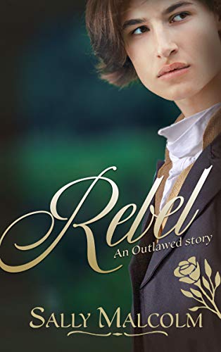 Rebel: An Outlawed Story