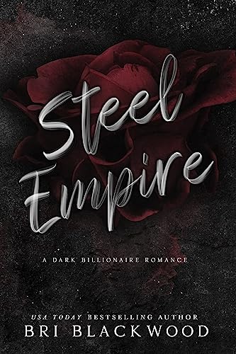 Steel Empire: A Dark Billionaire Romance (Broken Cross Book 3)