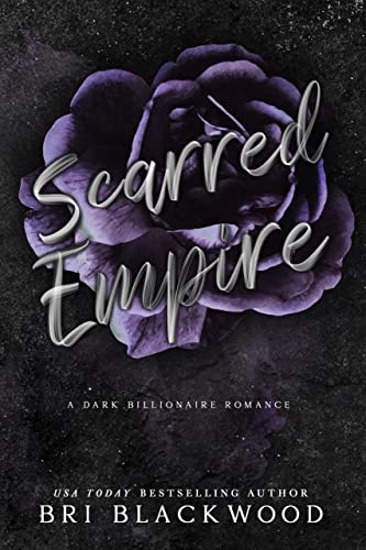 Scarred Empire: An Enemies to Lovers Dark Billionaire Romance (Broken Cross Book 2)