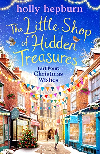 The Little Shop of Hidden Treasures Part Four: Christmas Wishes (English Edition)