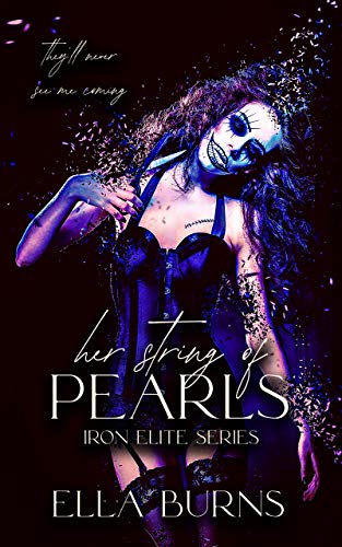 Her String of Pearls: A Revenge Romance (Iron Elite)