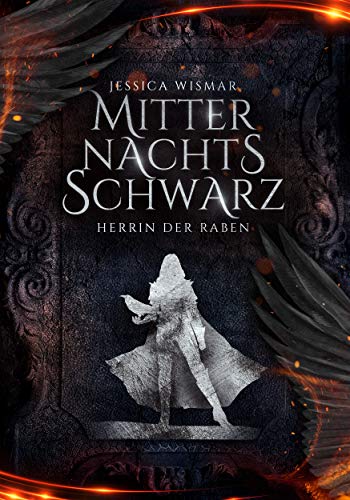 Mitternachtsschwarz - Herrin der Raben