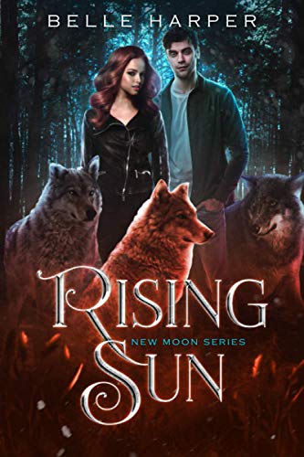 Rising Sun (New Moon Series, Band 3)