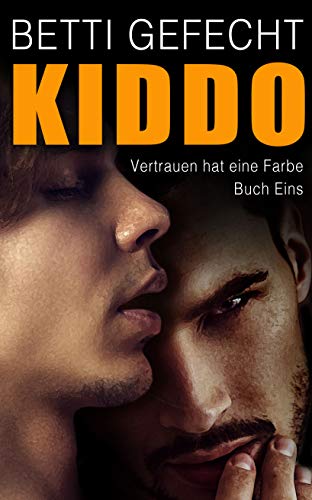 Kiddo: Vertrauen hat eine Farbe, Buch 1