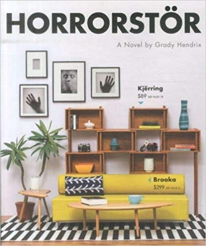 Horrorstor A Novel by Grady Hendrix Paperback 6 Oct 2014