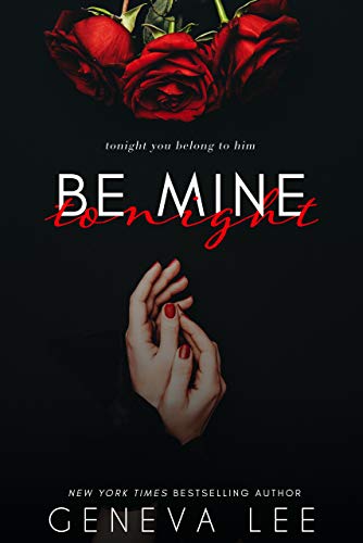 Be Mine Tonight: A Royals Saga Valentine Short