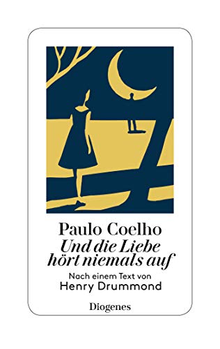 Und die Liebe hört niemals auf : Nach einem Text von Henry Drummond