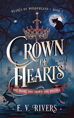 Crown of Hearts (Hearts of Wonderland Book 1)