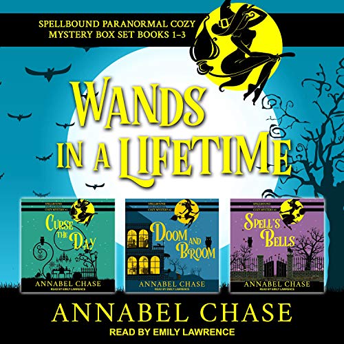 Wands in a Lifetime: Spellbound Paranormal Cozy Mysteries, 1-3
