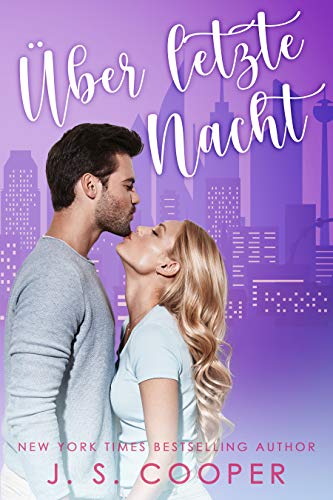 Über letzte Nacht (Romance in the City 2)