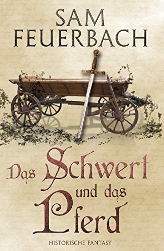 Das Schwert und das Pferd (Kurzgeschichte) (Die Gaukler-Chroniken)