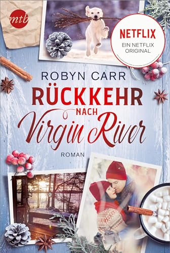 Rückkehr nach Virgin River: Die Buchvorlage zu Netflix langlebigster Serie | Band neunzehn der Virgin-River-Reihe