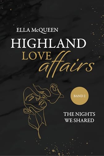 Highland Love Affairs: The nights we shared