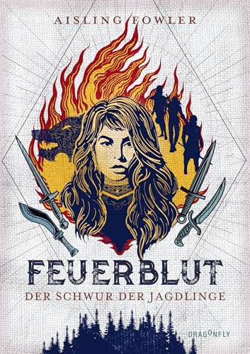 Feuerblut - Der Schwur der Jagdlinge