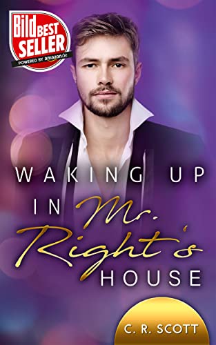 Waking up in Mr. Right's House