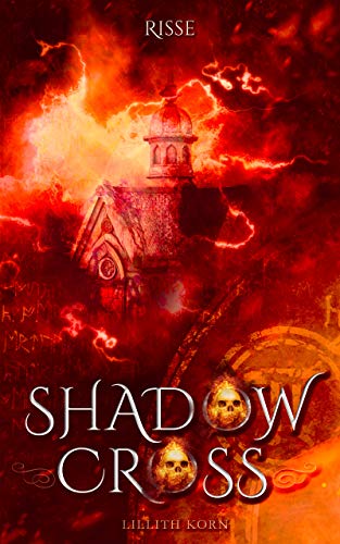 Shadowcross: Risse: Band 10