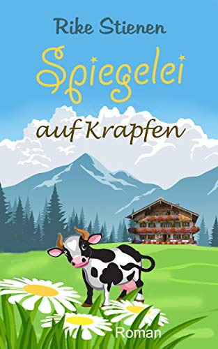 Spiegelei auf Krapfen: Liebesroman Band 1