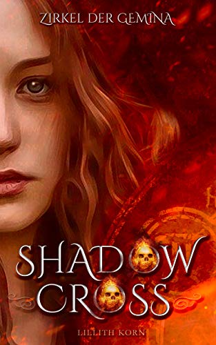 Shadowcross: Zirkel der Gemina: Band 7