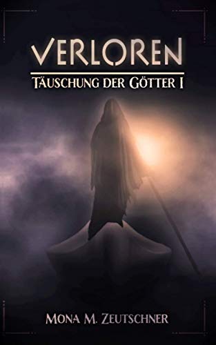 Verloren (Täuschung der Götter, Band 1)
