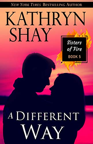 A Different Way (Sisters of Fire Book 5)