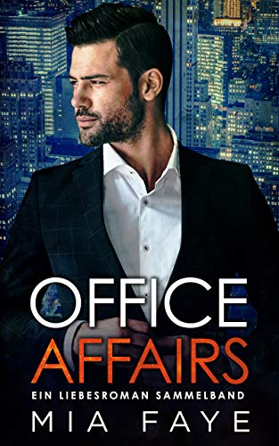 Office Affairs : Ein Liebesroman - Sammelband