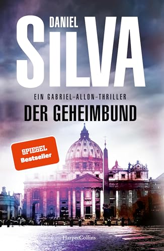 Der Geheimbund: Ein Gabriel-Allon-Thriller (Gabriel Allon 20)