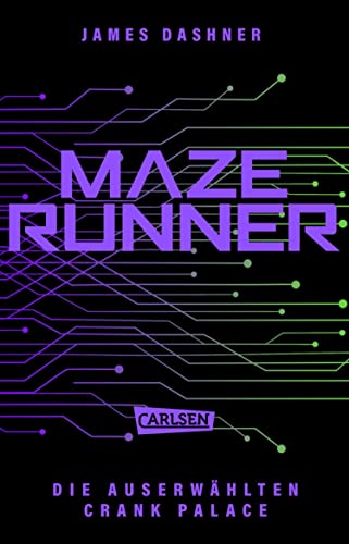 Crank Palace. Newts Geschichte: Die exklusive Bonusgeschichte zur spannenden Maze-Runner-Serie! (Die Auserwählten - Maze Runner)