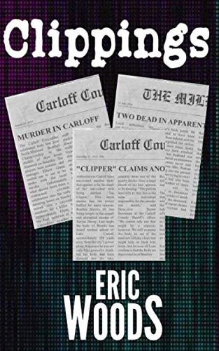 Clippings: (Chronicle of a Serial Killer)