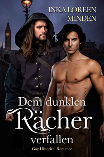 Dem dunklen Rächer verfallen: Gay Historical Romance (Geheimnisvolle Lords 2)