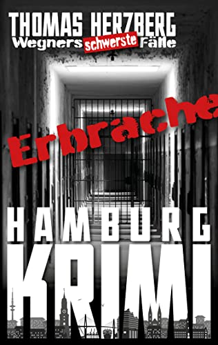 ErbRache: Wegners schwerste Fälle (5.Teil): Hamburg Krimi